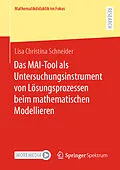 E-Book (pdf) Das MAI-Tool als Untersuchungsinstrument von Lösungsprozessen beim mathematischen Modellieren von Lisa Christina Schneider