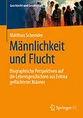E-Book (pdf) Männlichkeit und Flucht von Matthias Schneider