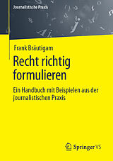 E-Book (pdf) Recht richtig formulieren von Frank Bräutigam
