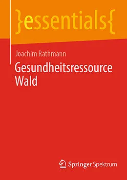 E-Book (pdf) Gesundheitsressource Wald von Joachim Rathmann