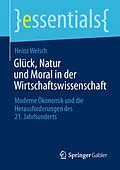 E-Book (pdf) Glück, Natur und Moral in der Wirtschaftswissenschaft von Heinz Welsch