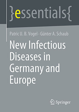 Couverture cartonnée New Infectious Diseases in Germany and Europe de Günter A. Schaub, Patric U. B. Vogel