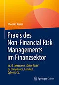 E-Book (pdf) Praxis des Non-Financial Risk Managements im Finanzsektor von Thomas Kaiser