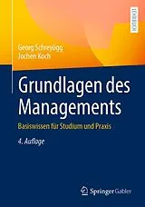Kartonierter Einband Grundlagen des Managements von Georg Schreyögg, Jochen Koch