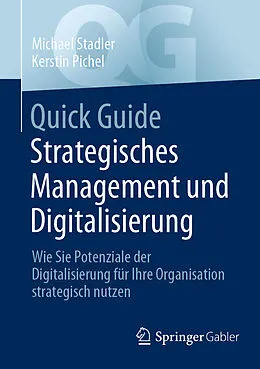 E-Book (pdf) Quick Guide Strategisches Management und Digitalisierung von Michael Stadler, Kerstin Pichel