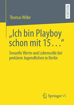E-Book (pdf) Ich bin Playboy schon mit 15 von Thomas Wilke
