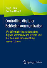 E-Book (pdf) Controlling digitaler Behördenkommunikation von Birgit Grain, Bernhard Hirsch