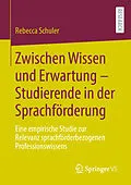 E-Book (pdf) Zwischen Wissen und Erwartung  Studierende in der Sprachförderung von Rebecca Schuler