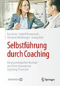 E-Book (pdf) Selbstführung durch Coaching von Eva Jonas, Isabell Braumandl, Christina Mühlberger