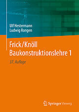 Fester Einband Frick/Knöll Baukonstruktionslehre 1 von Ulf Hestermann, Ludwig Rongen