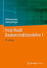E-Book (pdf) Frick/Knöll Baukonstruktionslehre 1 von Ulf Hestermann, Ludwig Rongen