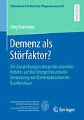 E-Book (pdf) Demenz als Störfaktor? von Jörg Kurmann