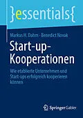 E-Book (pdf) Start-up-Kooperationen von Markus H. Dahm, Benedict Novak