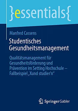 E-Book (pdf) Studentisches Gesundheitsmanagement von Manfred Cassens