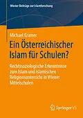 E-Book (pdf) Ein Österreichischer Islam für Schulen? von Michael Kramer