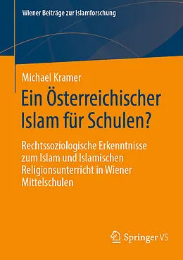 E-Book (pdf) Ein Österreichischer Islam für Schulen? von Michael Kramer