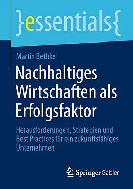 E-Book (pdf) Nachhaltiges Wirtschaften als Erfolgsfaktor von Martin Bethke