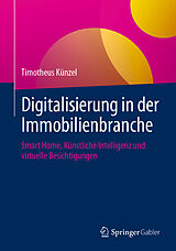 Fester Einband Digitalisierung in der Immobilienbranche von Timotheus Künzel