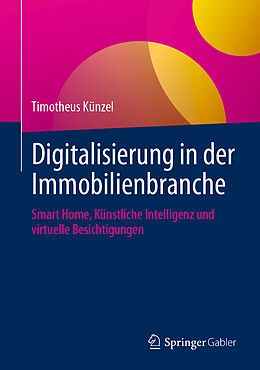 E-Book (pdf) Digitalisierung in der Immobilienbranche von Timotheus Künzel