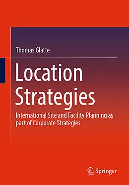 E-Book (pdf) Location Strategies von Thomas Glatte