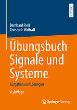 Kartonierter Einband Übungsbuch Signale und Systeme von Bernhard Rieß, Christoph Wallraff