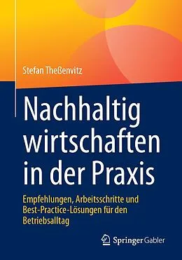 E-Book (pdf) Nachhaltig wirtschaften in der Praxis von Stefan Theßenvitz