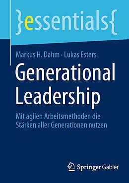 E-Book (pdf) Generational Leadership von Markus H. Dahm, Lukas Esters