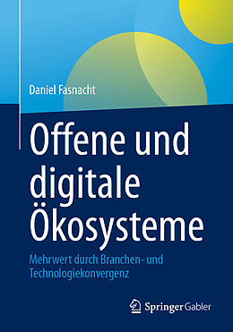 E-Book (pdf) Offene und digitale Ökosysteme von Daniel Fasnacht