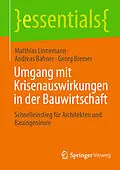 E-Book (pdf) Umgang mit Krisenauswirkungen in der Bauwirtschaft von Matthias Linnemann, Andreas Bahner, Georg Bremer