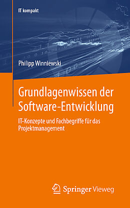 Kartonierter Einband Grundlagenwissen der Software-Entwicklung von Philipp Winniewski