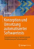 E-Book (pdf) Konzeption und Umsetzung automatisierter Softwaretests von Frank Witte