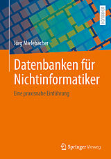 E-Book (pdf) Datenbanken für Nichtinformatiker von Jörg Mielebacher