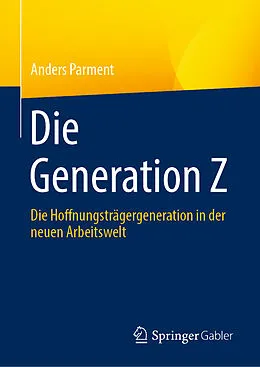 E-Book (pdf) Die Generation Z von Anders Parment