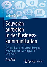 E-Book (pdf) Souverän auftreten in der Businesskommunikation von Michael Oefner