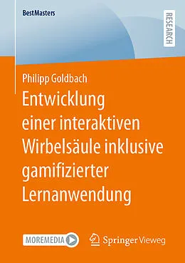 E-Book (pdf) Entwicklung einer interaktiven Wirbelsäule inklusive gamifizierter Lernanwendung von Philipp Goldbach