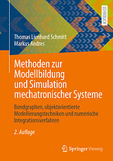 Kartonierter Einband Methoden zur Modellbildung und Simulation mechatronischer Systeme von Thomas Lienhard Schmitt, Markus Andres