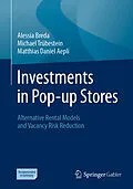E-Book (pdf) Investments in Pop-up Stores von Alessia Breda, Michael Trübestein, Matthias Daniel Aepli