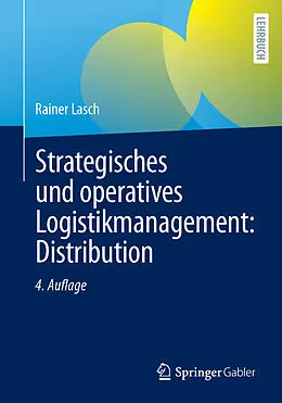 E-Book (pdf) Strategisches und operatives Logistikmanagement: Distribution von Rainer Lasch