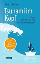 Kartonierter Einband Tsunami im Kopf Burnout besser verstehen und bewältigen von Rebecca Petersen
