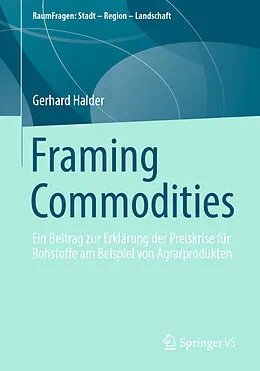 E-Book (pdf) Framing Commodities von Gerhard Halder