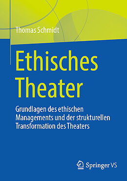 Kartonierter Einband Ethisches Theater von Thomas Schmidt