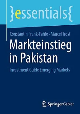 E-Book (pdf) Markteinstieg in Pakistan von Constantin Frank-Fahle, Marcel Trost