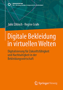 Kartonierter Einband Digitale Bekleidung in virtuellen Welten von Julia Zöbisch, Regine Grafe