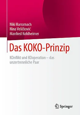 E-Book (pdf) Das KOKO-Prinzip von Niki Harramach, Nina Velikovi, Manfred Kohlheimer