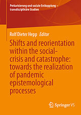 eBook (pdf) Shifts and reorientation within the social-crisis and catastrophe: towards the realization of pandemic epistemological processes de 
