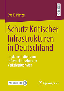 Kartonierter Einband Schutz Kritischer Infrastrukturen in Deutschland von Eva K. Platzer