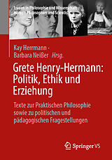 Kartonierter Einband Grete Henry-Hermann: Politik, Ethik und Erziehung von 