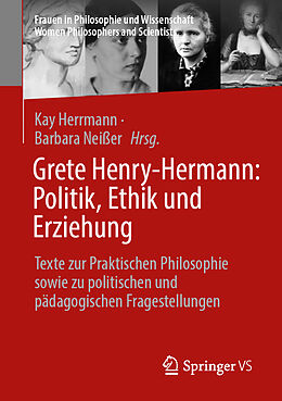 Kartonierter Einband Grete Henry-Hermann: Politik, Ethik und Erziehung von 