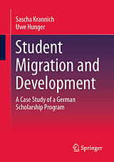 E-Book (pdf) Student Migration and Development von Sascha Krannich, Uwe Hunger