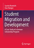 E-Book (pdf) Student Migration and Development von Sascha Krannich, Uwe Hunger